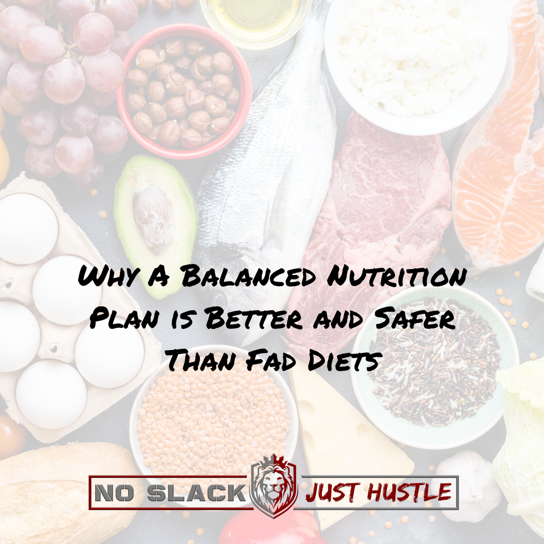 Why A Balanced Nutrition Plan is Better and Safer Than Fad Diets